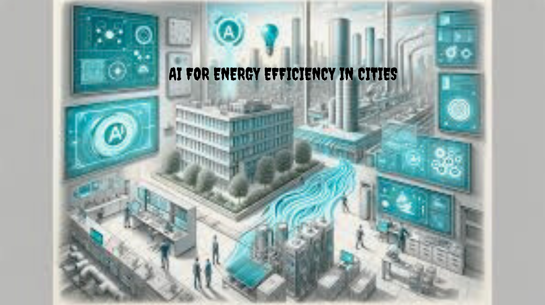 AI for Energy Efficiency in Cities